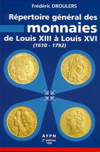 Rpertoire Gnral des Monnaies de Louis XIII  Louis XVI